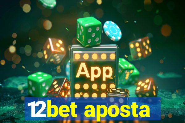 12bet aposta